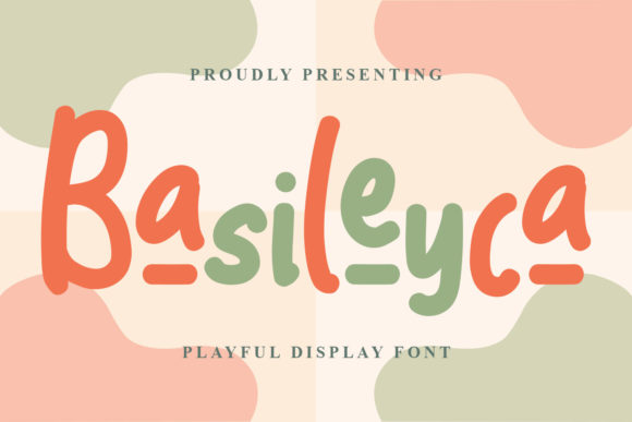 Basileyca: A Playful Display Font for Your Brand