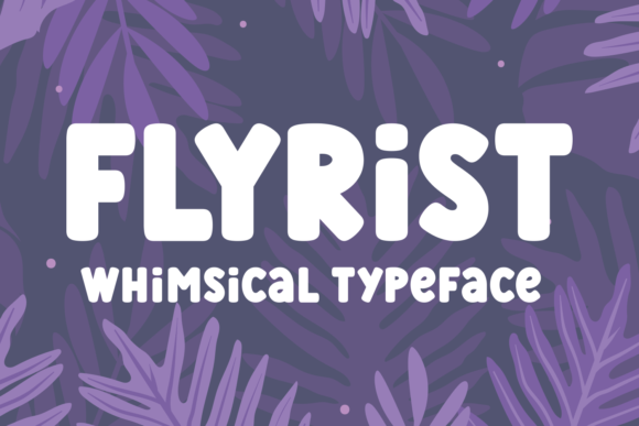 Flyrist: A Bold Display Font for Web Design