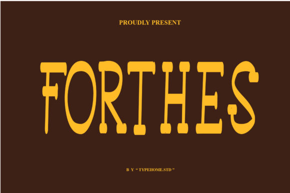 Forthes: A Vintage Display Font for Branding